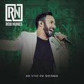 Album cover art for Rob Nunes Ao Vivo em Goiânia