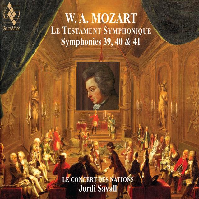 Album cover art for Mozart: Le Testament Symphonique - Symphonies 39, 40 & 41