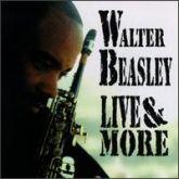 Album cover art for Walter Beasley Live and More