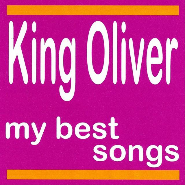 Album cover art for My Best Songs - King Oliver