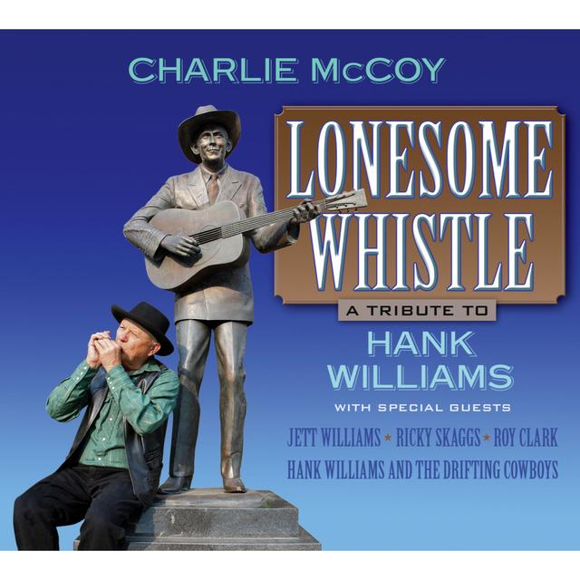 Album cover art for Lonesome Whistle: A Tribute to Hank Williams