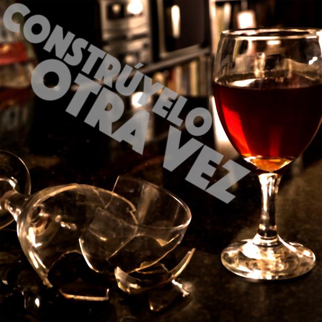 Album cover art for Constrúyelo Otra Vez