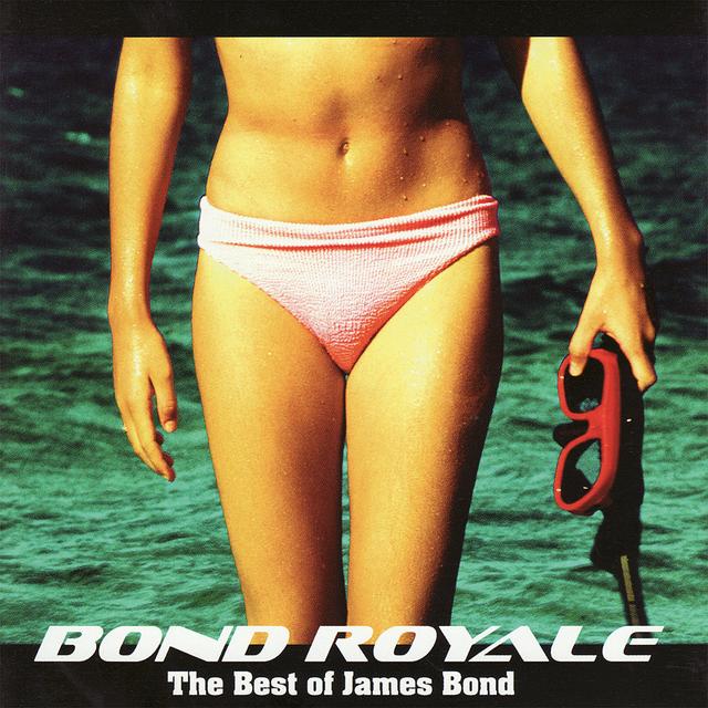 Album cover art for Bond Royale - The Best of James Bond