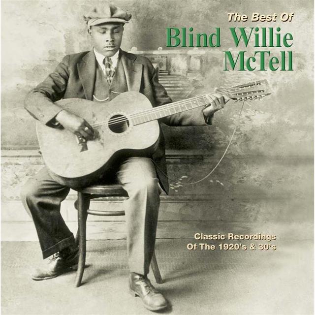 Album cover art for The Best Of Blind Willie Mctell