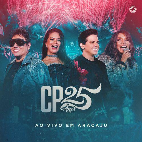 Album cover art for CP 25 Anos (Ao Vivo em Aracaju)