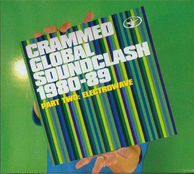 Album cover art for Crammed Global Soundclash 1980-89 Vol. 2 - ElectroWave