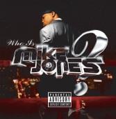 Album cover art for Who Is Mike Jones?