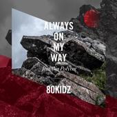 Album cover art for Always on My Way