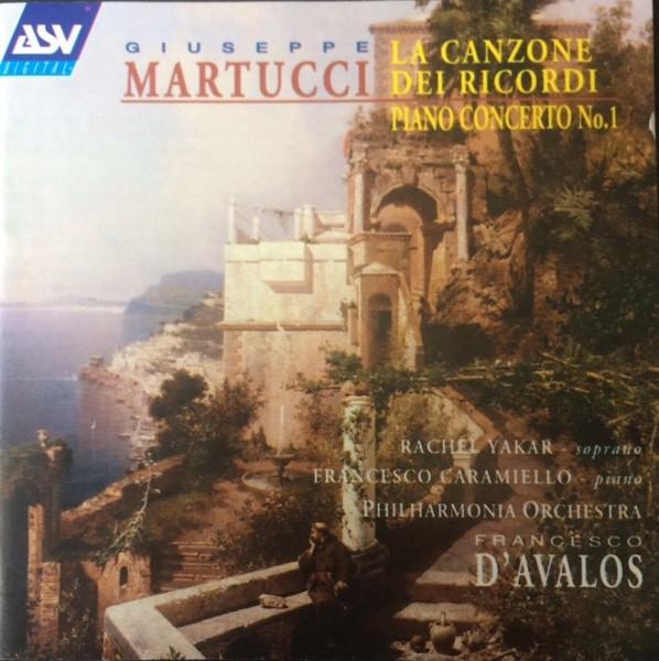 Album cover art for Martucci: La Canzione dei Ricordi - Piano Concerto No 1