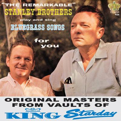 Album cover art for The Remarkable Stanley Brothers Play And Sing Bluegrass Songs For You