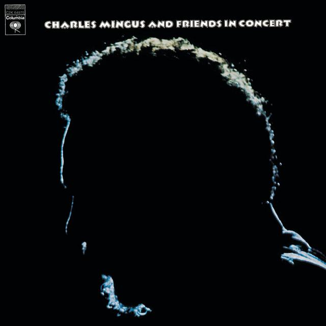 Album cover art for Charles Mingus And Friends In Concert