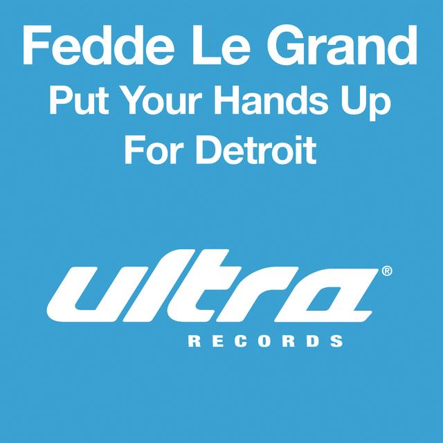 Album cover art for Put Your Hands Up For Detroit