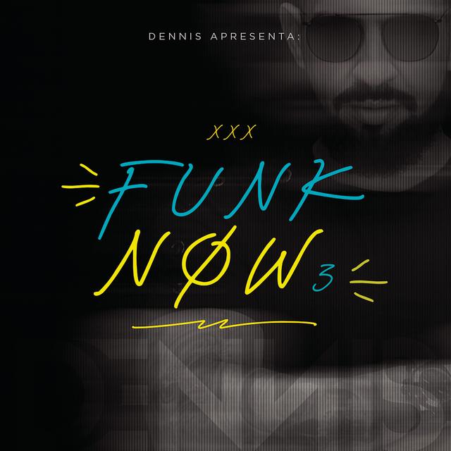 Album cover art for Dennis Dj Apresenta: Funk Now!, Vol. 2