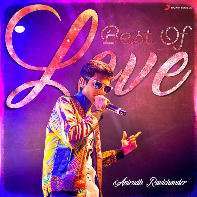 Album cover art for Best of Love : Anirudh Ravichander