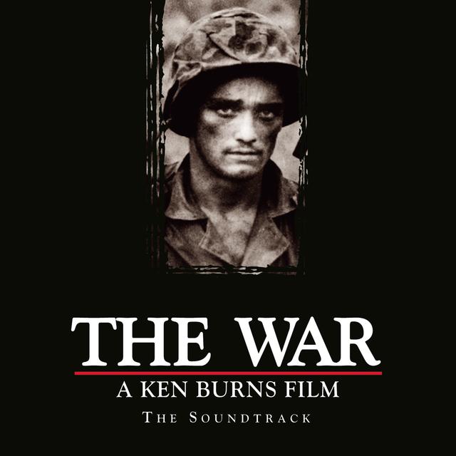 Album cover art for The War, A Ken Burns Film, The Soundtrack