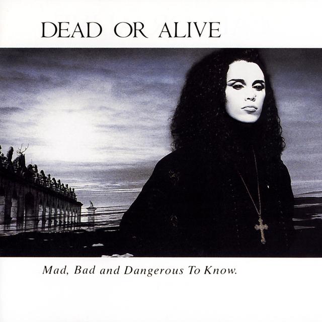 Album cover art for Mad, Bad And Dangerous To Know