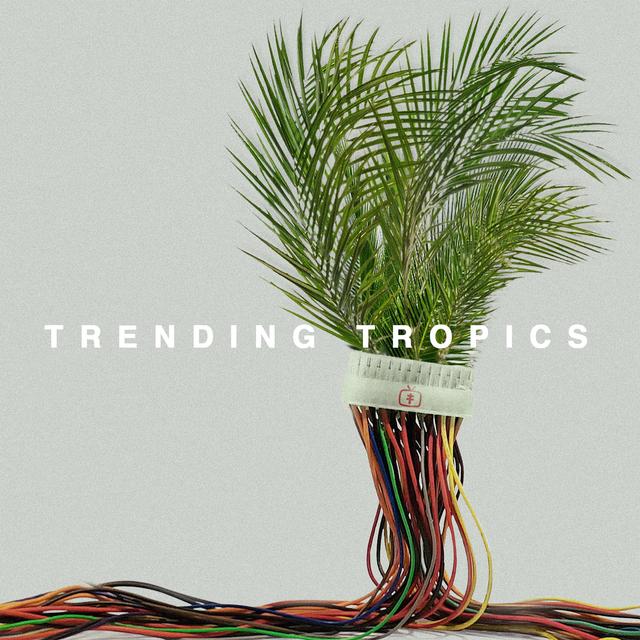 Album cover art for Trending Tropics