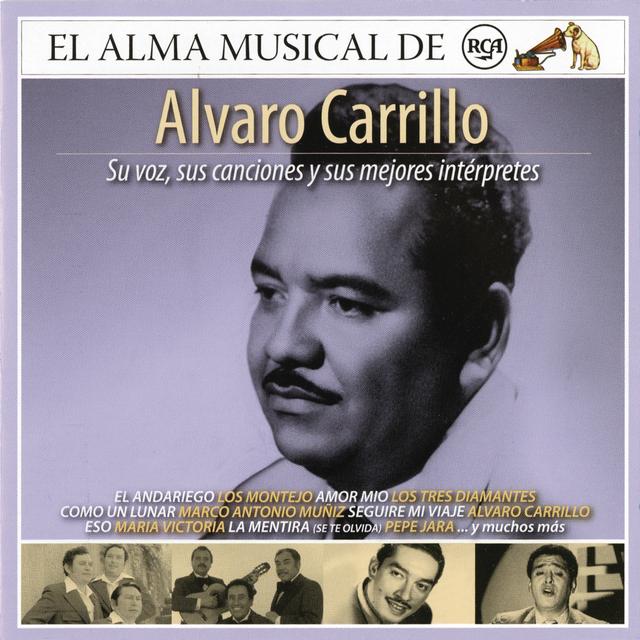 Album cover art for El Alma Musical De RCA - Alvaro Carrillo